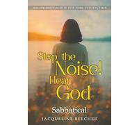 Stop The Noise! Hear God: Escape Distraction For Soul Satisfaction