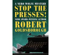 Stop the Presses!: 11 (The Nero Wolfe Mysteries)