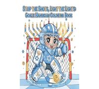 Stop the Shots, Light the Lights: Goalie Hanukkah Coloring Book