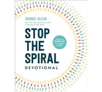 Stop the Spiral Devotional : 100 Days of Breaking Free from Negative Thoughts...