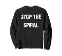 Stop The Spiral Sweatshirt