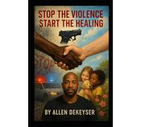 Stop the Violence, Start the Healing