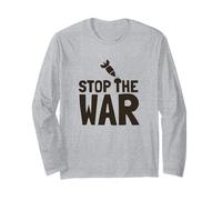 Stop the War Peace Protest Statement Anti Fight Message Long Sleeve T-Shirt