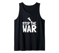 Stop the War Peace Protest Statement Anti Fight Message Tank Top