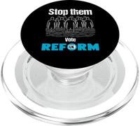 Stop them. Vote Reform UK. PopSockets PopGrip for MagSafe