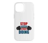 Stop Thinking Start Doing Barbell Motivation Case for iPhone 14