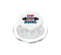 Stop Thinking Start Doing Barbell Motivation PopSockets PopGrip for MagSafe
