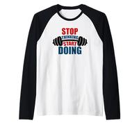 Stop Thinking Start Doing Barbell Motivation Raglan Baseball Tee