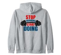 Stop Thinking Start Doing Barbell Motivation Zip Hoodie