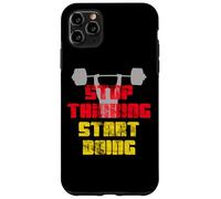 Stop Thinking Start Doing Motivational Workout Graphic Case for iPhone 11 Pro Max