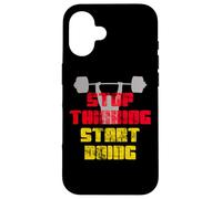 Stop Thinking Start Doing Motivational Workout Graphic Case for iPhone 16