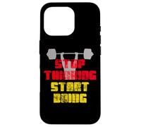 Stop Thinking Start Doing Motivational Workout Graphic Case for iPhone 16 Pro