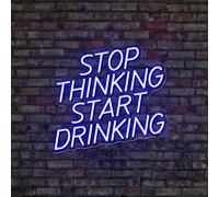Stop thinking start drinking neon sign, Bar Funny alcohol signs, Home bar decor, Quote signs Alcohol Gift
