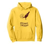 Stop Thinking Start Drinking Pullover Hoodie