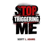 Stop Triggering Me: Escape the Cycle of Overthinking, Emotional Outbursts, and Letting Others Push Your Buttons