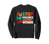 Stop Violence Against Women Sweatshirt