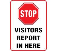Stop Visitors Report In Here Sign For Business 8"X12" Rust Free Aluminum Uv Printed,4 Pre-Drilled Holes.Durable/Weatherproof