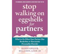 Stop Walking on Eggshells for Partners: What to Do When Your Partner Has Borderline or Narcissistic Personality Disorder
