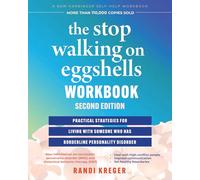 Stop Walking On Eggshells Workbook: Practical Strategies for Living with Someone Who Has Borderline Personality Disorder