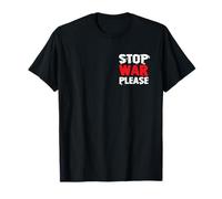 Stop war please, Front and Back design, Peace Quote, No War T-Shirt