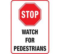 Stop Watch For Pedestrians Sign 8"X12" Rust Free Aluminum Signs Outdoor, Metal Tin Sign For Home, Business, Yard