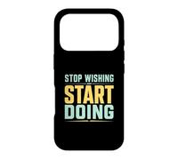 Stop Wishing Start Doing Gym Motivation Case for iPhone 17 Pro