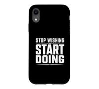 Stop Wishing Start Doing Gym Motivation Case for iPhone XR