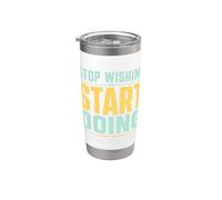Stop Wishing Start Doing Gym Motivation Stainless Steel Insulated Tumbler