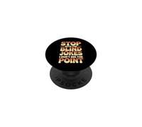 Stop With The Blind Jokes I Don't See The Point PopSockets Adhesive PopGrip