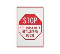 Stop You Must Be A Registered Guest Sign Safe Sign, Signs Outdoor, 12 X 8 In, Sign For Home, Business, Driveway Alert
