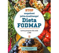 Stop zespołowi jelita drażliwego! Dieta FODMAP