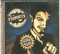 Stopouts - Vote With Your Feet