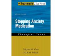 Stopping Anxiety Medication Therapist Guide 2/e