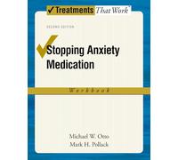 Stopping Anxiety Medication Workbook 2/e
