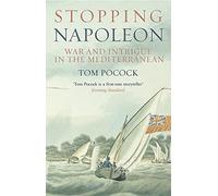 Stopping Napoleon: War and Intrigue in the Mediterranean