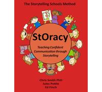 StOracy: Teaching Confident Communication through Storytelling (Storytelling Schools)