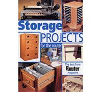 Storage Projects for the Router: The Best of "The Router" Magazine