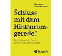 Storch, M: Schluss Mit Dem Hintenrumgerede Book NEW