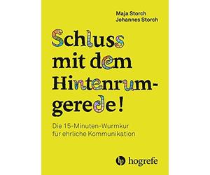 Storch, M: Schluss Mit Dem Hintenrumgerede Book NEW