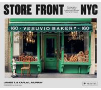 Store Front NYC : Photographs of the City's Independent Shops, Past and Present