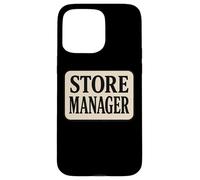 Store Manager Mens Womens Case for iPhone 15 Pro Max