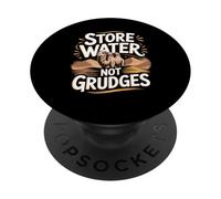 Store Water Not Grudges Camel Lover PopSockets Adhesive PopGrip