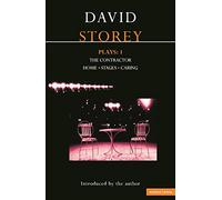 Storey Plays: 1: The Contractor; Home; Stages; Caring: v. 1 (Contemporary Dramatists)