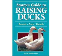 Storeys Guide to Raising Ducks