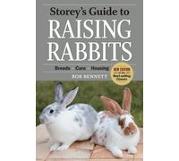 Storeys Guide to Raising Rabbits