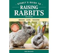 Storey's Guide to Raising Rabbits, 5th Edition: Breeds, Care, Housing