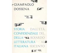 Storia confidenziale della letteratura italiana II