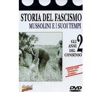 Storia Del Fascismo #02 - Gli Anni Del Consenso