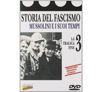 Storia Del Fascismo #03 - La Tragica Fine