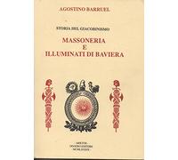 Storia del giacobinismo. Massoneria e illuminati di Baviera (Volume II) [1989]
